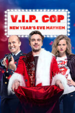 Movie V.I.P. Cop. New Year’s Eve Mayhem