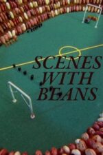 Movie Scenes with Beans