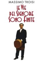 Movie Le vie del Signore sono finite