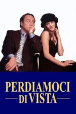 Movie Perdiamoci di vista