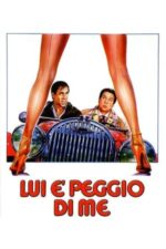 Movie He’s Worse than Me