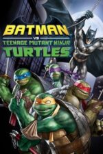 Movie Batman vs Teenage Mutant Ninja Turtles