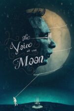Movie The Voice of the Moon