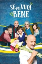 Movie Se mi vuoi bene