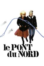 Movie Le Pont du Nord