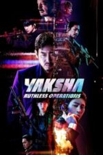 Movie Yaksha: Ruthless Operations
