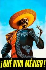 Movie Que Viva Mexico!