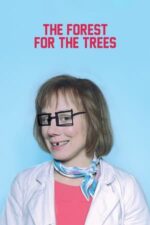 Movie The Forest for the Trees