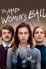 Movie The Mad Women’s Ball