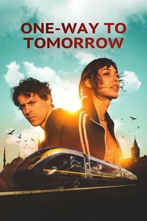 One-Way to Tomorrow 2025 682426 w500 | Readd — Find What to Watch Next
