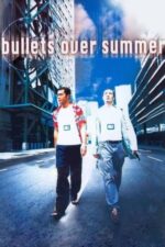Movie Bullets Over Summer