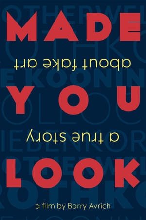Made You Look: A True Story About Fake Art 2025 693906 w500 6ANquD7ZQTU4yZVLG478BbzRMAG | Readd — Find What to Watch Next