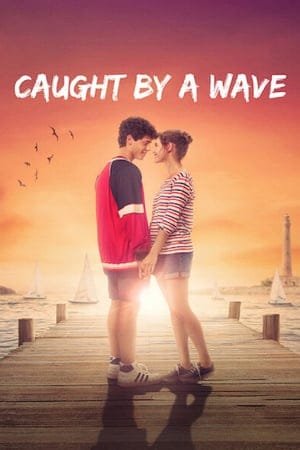 Caught by a Wave 2025 694256 w500 j9O2WXJqF45ynkng4SAsZ1h0OCt | Readd — Find What to Watch Next