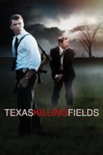 Movie Texas Killing Fields