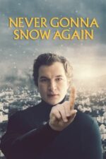 Movie Never Gonna Snow Again