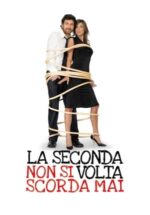 La seconda volta non si scorda mai