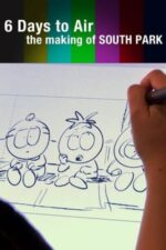 Movie 6 Days to Air: The Making of South Park