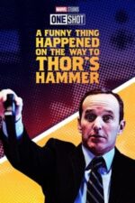 Movie Marvel One-Shot: A Funny Thing Happened on the Way to Thor’s Hammer