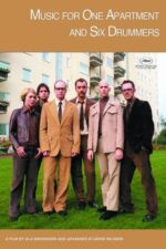 Movie Music for One Apartment and Six Drummers