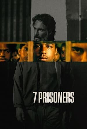 7 Prisoners 2025 785538 w500 | Readd — Find What to Watch Next
