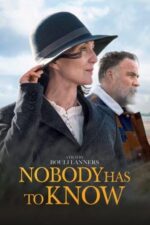 Movie Nobody Has to Know