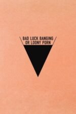 Movie Bad Luck Banging or Loony Porn