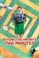 Movie Beyond the Infinite Two Minutes