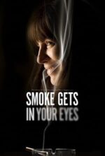 Movie Smoke Gets in Your Eyes