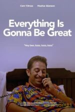 Movie Everything’s Gonna Be Great