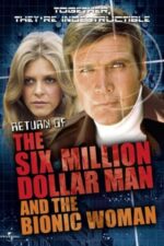 Movie The Return of the Six-Million-Dollar Man and the Bionic Woman