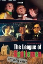 The League of Gentlemen – Yule Never Leave!