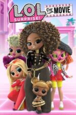 Movie L.O.L. Surprise! The Movie