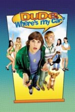 Movie Dude, Where’s My Car?