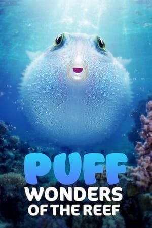 Puff: Wonders of the Reef 2025 890601 w500 3jW7VXaI955lIfegDlB0F5OShbP | Readd — Find What to Watch Next