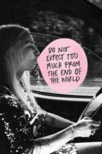 Movie Do Not Expect Too Much from the End of the World