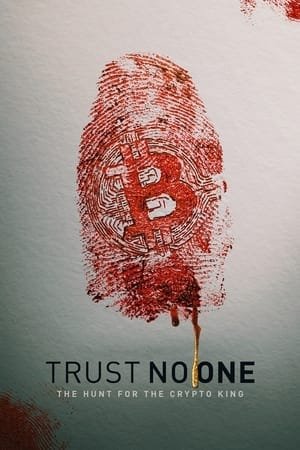 Trust No One: The Hunt for the Crypto King 2025 946327 w500 2ZzllPVrYmBn28Kc7PZaQ0PrQat | Readd — Find What to Watch Next