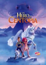 Movie Mia and Me: The Hero of Centopia