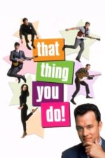 Movie That Thing You Do!