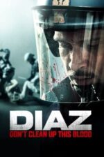 Movie Diaz – Don’t Clean Up This Blood