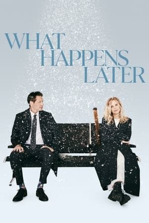 What Happens Later 2025 970948 w500 5TrWftAac3EeMcatyiCdAglWKb6 | Readd — Find What to Watch Next