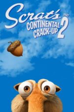 Movie Scrat’s Continental Crack-Up: Part 2