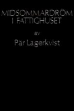 Movie Midsommardröm i fattighuset