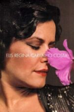 Movie Elis Regina Carvalho Costa