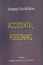 Movie Emergency First Aid Series: Accidental Poisoning