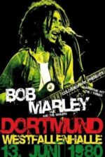 Movie Bob Marley & The Wailers – Live In Dortmund Germany 1980