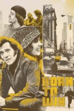Movie Born to Win