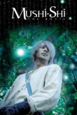 Movie Mushi-Shi: The Movie