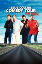Movie Blue Collar Comedy Tour: The Movie