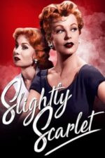 Movie Slightly Scarlet