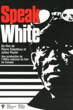 Movie Speak White